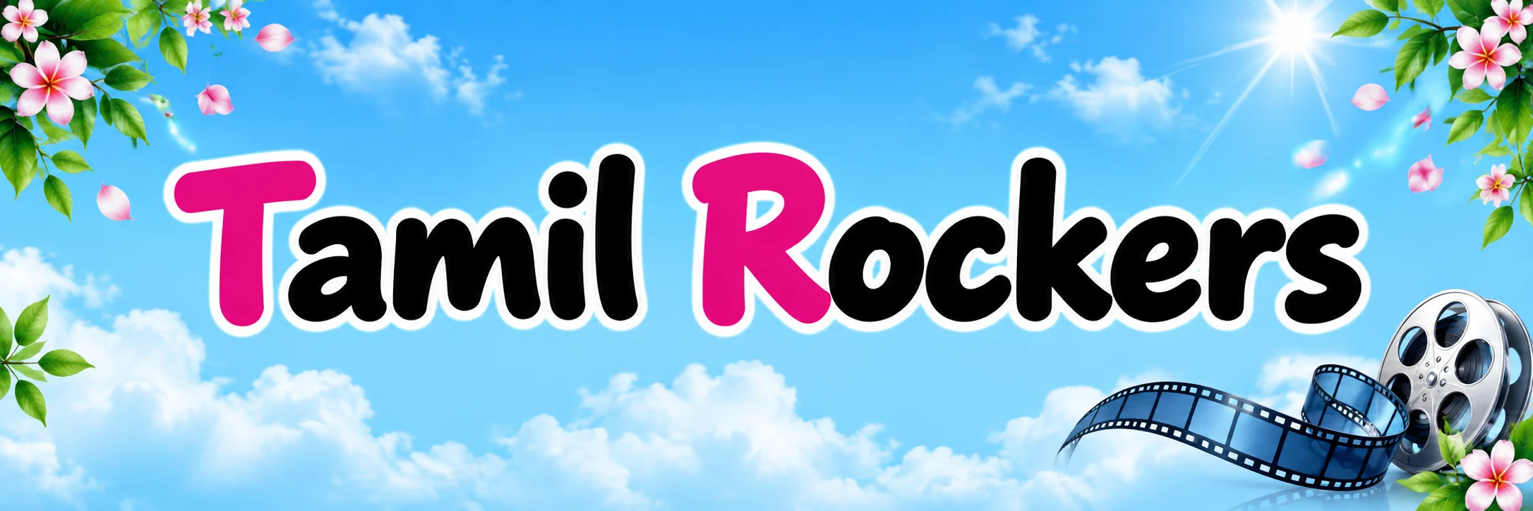 Tamil Rockers black and pink wordmark on a sky-blue banner with flowers and a film reel